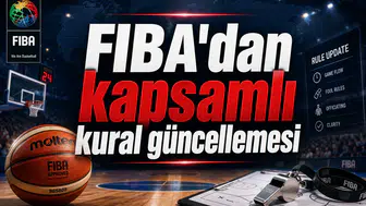 FIBA'dan kapsamlı kural güncellemesi