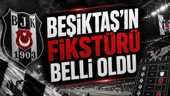 Beşiktaş'ın Fikstürü Belli Oldu