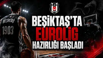 Beşiktaş'ta Eurolig Hazırlığı Başladı