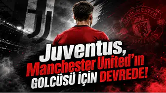 Juventus,Manchester United'ın Golcüsü İçin Devrede!