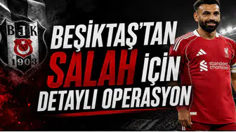Beşiktaş'tan Salah İçin Detaylı Operasyon