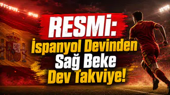 RESMİ: İspanyol Devinden Sağ Beke Dev Takviye!