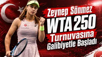 Zeynep Sönmez WTA 250 Turnuvasına Galibiyetle Başladı