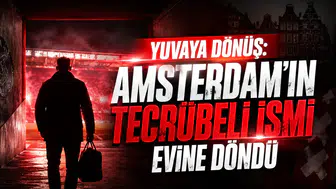 Yuvaya Dönüş: Amsterdam'ın Tecrübeli İsmi Evine Döndü