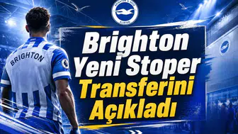 Brighton Yeni Stoper Transferini Açıkladı