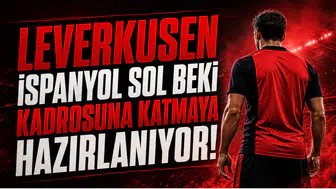 Leverkusen İspanyol Sol Beki Kadrosuna Katmaya Hazırlanıyor!