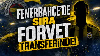 Fenerbahçe'de sıra forvet transferinde