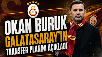 Okan Buruk Galatasaray'ın Transfer Planını Açıkladı