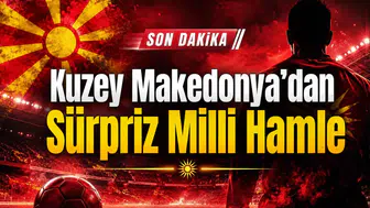 Kuzey Makedonya’dan Sürpriz Milli Hamle