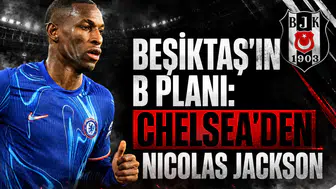 Beşiktaş'ın B planı: Chelsea'den Nicolas Jackson