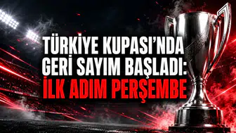 TÜRKİYE KUPASI’NDA GERİ SAYIM BAŞLADI: İLK ADIM PERŞEMBE