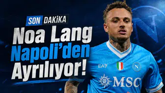 Noa Lang Napoli'den Ayrılıyor!