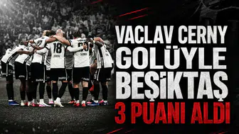 Vaclav Cerny golüyle Beşiktaş 3 puanı aldı