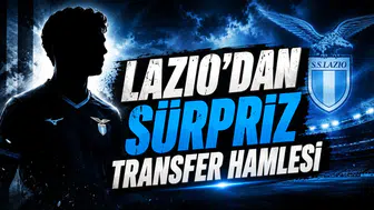 Lazio'dan Sürpriz Transfer Hamlesi