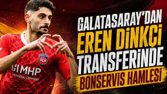 Galatasaray'dan Eren Dinkçi Transferinde Bonservis Hamlesi