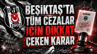 BEŞİKTAŞ’TA TÜM CEZALAR İÇİN DİKKAT ÇEKEN KARAR