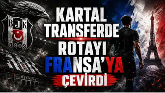 Kartal Transferde Rotayı Fransa’ya Çevirdi