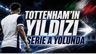 Tottenham’ın Yıldızı Serie A Yolunda