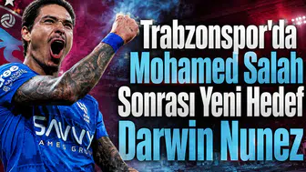 Trabzonspor'da Mohamed Salah Sonrası Yeni Hedef Darwin Nunez