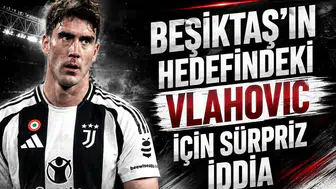 Beşiktaş'ın Hedefindeki Vlahovic İçin Sürpriz İddia