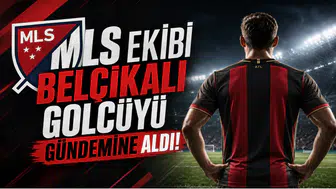 MLS Ekibi Belçikalı Golcüyü Gündemine Aldı!