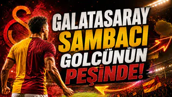 Galatasaray Sambacı Golcünün Peşinde!