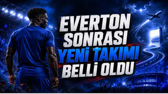 Everton Sonrası Yeni Takımı Belli Oldu