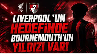 Liverpool'un Hedefinde Bournemouth'un Yıldızı Var!