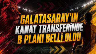 Galatasaray'ın Kanat Transferinde B Planı Belli Oldu