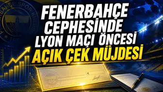 Fenerbahçe cephesinde Lyon maçı öncesi açık çek müjdesi