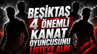 Beşiktaş 4 önemli kanat oyuncusunu listeye aldı