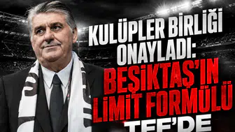 Kulüpler Birliği onayladı: Beşiktaş'ın limit formülü TFF'de