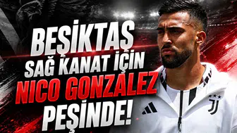 Beşiktaş sağ kanat için Nico Gonzalez peşinde