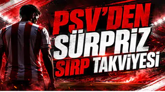 PSV'den Sürpriz Sırp Takviyesi
