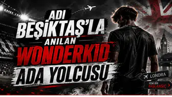 Adı Beşiktaş'la Anılan Wonderkid Ada Yolcusu