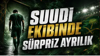 Suudi Ekibinde Sürpriz Ayrılık