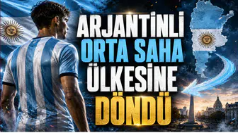 Arjantinli Orta Saha Ülkesine Döndü