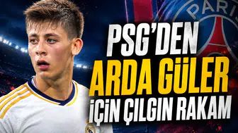 PSG'den Arda Güler İçin Çılgın Rakam
