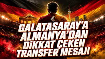 GALATASARAY’A ALMANYA’DAN DİKKAT ÇEKEN TRANSFER MESAJI
