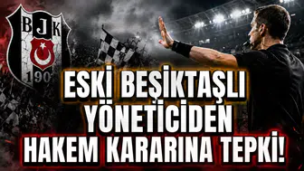 Eski Beşiktaşlı Yöneticiden Hakem Kararına Tepki!