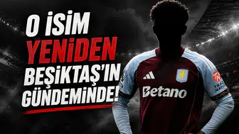 O İsim Yeniden Beşiktaş'ın Gündeminde!