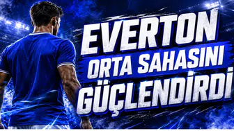 Everton Orta Sahasını Güçlendirdi
