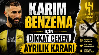 KARIM BENZEMA İÇİN DİKKAT ÇEKEN AYRILIK KARARI