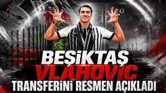 Beşiktaş Vlahovic Transferini Resmen Açıkladı