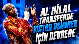 AL HİLAL TRANSFERDE VİCTOR OSİMHEN İÇİN DEVREDE