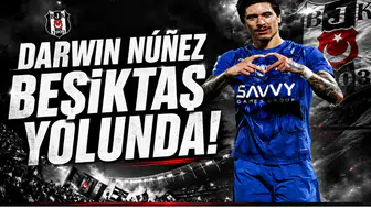 Darwin Núñez Beşiktaş Yolunda!