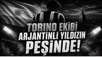  Torino Ekibi Arjantinli Yıldızın Peşinde!