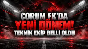 ÇORUM FK’DA YENİ DÖNEM! TEKNİK EKİP BELLİ OLDU