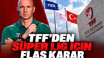 TFF'den Süper Lig İçin Flaş Karar