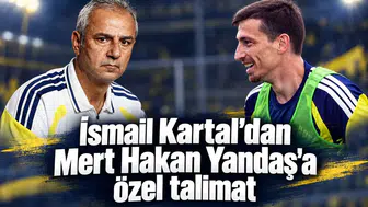 İsmail Kartal'dan Mert Hakan Yandaş'a özel talimat